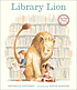 Library lion de Michelle Knudsen