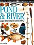 Pond & river by  Steve Parker 