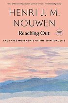 Reaching out : the three movements of the spiritual life