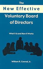 The new effective voluntary board of directors : what it is and how it works