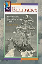 Endurance : shipwreck and survival on a sea of ice