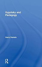 Vygotsky and pedagogy