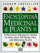 The encyclopedia of medicinal plants