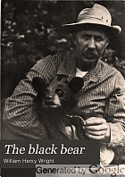 The black bear,