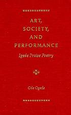 Art, society, and performance : Igede praise poetry