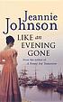 Like an evening gone door Jeannie Johnson