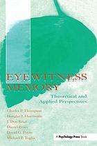 Eyewitness memory : theoretical and applied perspectives