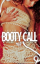 Booty call *69