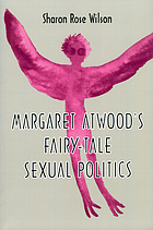Margaret Atwood's fairy-tale sexual politics