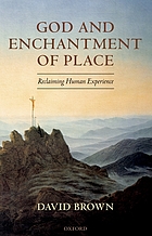 God and enchantment of place : reclaiming human experience
