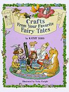 Crafts from your favorite fairy tales