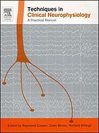 Techniques in clinical neurophysiology : a practical manual