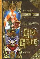 Agatha Heterodyne & the Clockwork Princess : a gaslamp fantasy with adventure, romance & mad science
