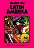 Hands-on Latin America : art activities for all... by  Yvonne Young Merrill 