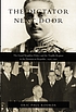 The dictator next door : the good neighbor policy and the Trujillo regime in the Dominican Republic, 1930-1945