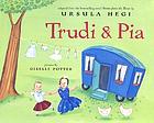 Trudi & Pia