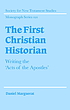 The first Christian historian : writing the 