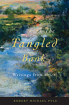 The tangled bank : writings from Orion