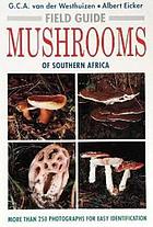 Field guide mushrooms of southern Africa
