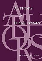 Authors of plant names : a list of authors of scientific names of plants, with recommended standard forms of their names, including abbreviations