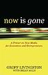 Now is gone : a primer on new media for executives and entrepreneurs
