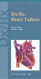 Dx/Rx. Heart failure