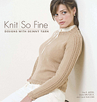 Knit so fine : designs with skinny yarn