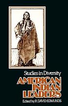 American Indian leaders : studies in diversity