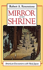 Mirror in the shrine : American encounters with Meiji Japan