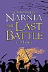 The last battle 著者： C  S Lewis