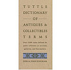 Tuttle dictionary of antiques & collectibles terms