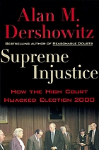 Supreme injustice : how the High Court hijacked Election 2000