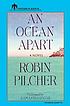 An ocean apart : a novel von Robin Pilcher