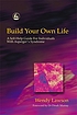 Build your own life : a self-help guide for individuals... by  Wenn Lawson 