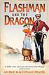 Flashman and the dragon : from the Flashman Papers,... door George MacDonald Fraser