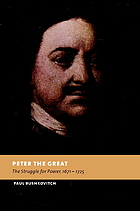 Peter the Great : the struggle for power, 1671-1725