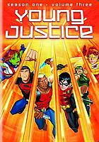 Young justice. / Season 1. Vol. 3