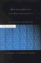 Microfoundations and macroeconomics : an Austrian perspective