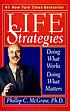 Life strategies : doing what works, doing what... by  Phillip C McGraw 