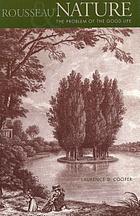 Rousseau, nature, and the problem of the good life