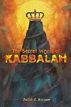 The secret world of Kabbalah