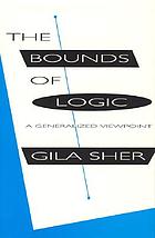 The bounds of logic : a generalized viewpoint