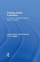 Thinking Arabic translation : a course in translation method : Arabic to English