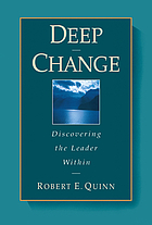 Deep change : discovering the leader within
