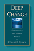 Deep change : discovering the leader within