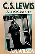 C.S. Lewis : a biography