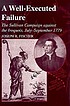 A well-executed failure : the Sullivan campaign... by  Joseph R Fischer 