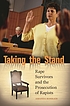 Taking the stand : rape survivors and the prosecution... von Amanda Konradi
