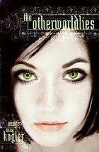 The otherworldlies
