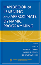Handbook of learning and approximate dynamic programming